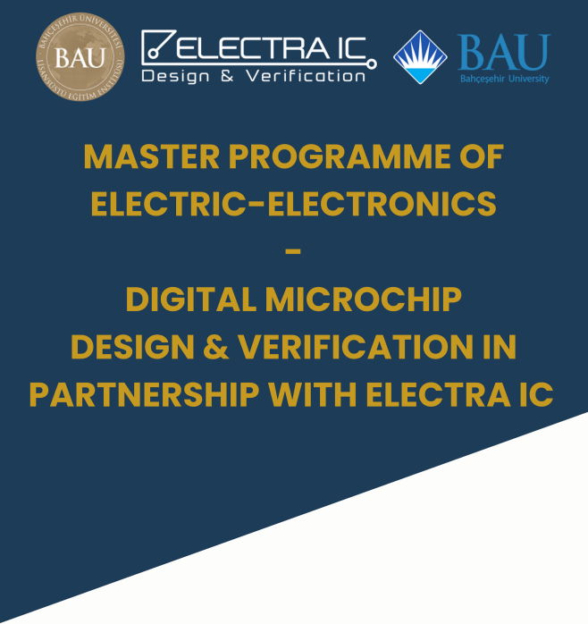 Digital Microchip Design and Verification Non-Thesis Master's Program, prepared in cooperation with ElectraIC and Bahçeşehir University, starts in February
